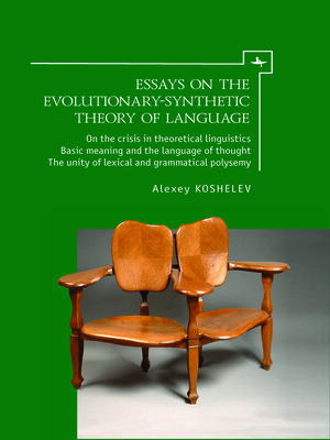 cover image of Essays on the Evolutionary-Synthetic Theory of Language
